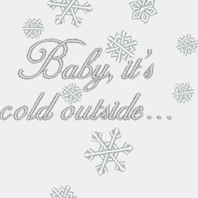 Baby it's cold outside Thumbnail